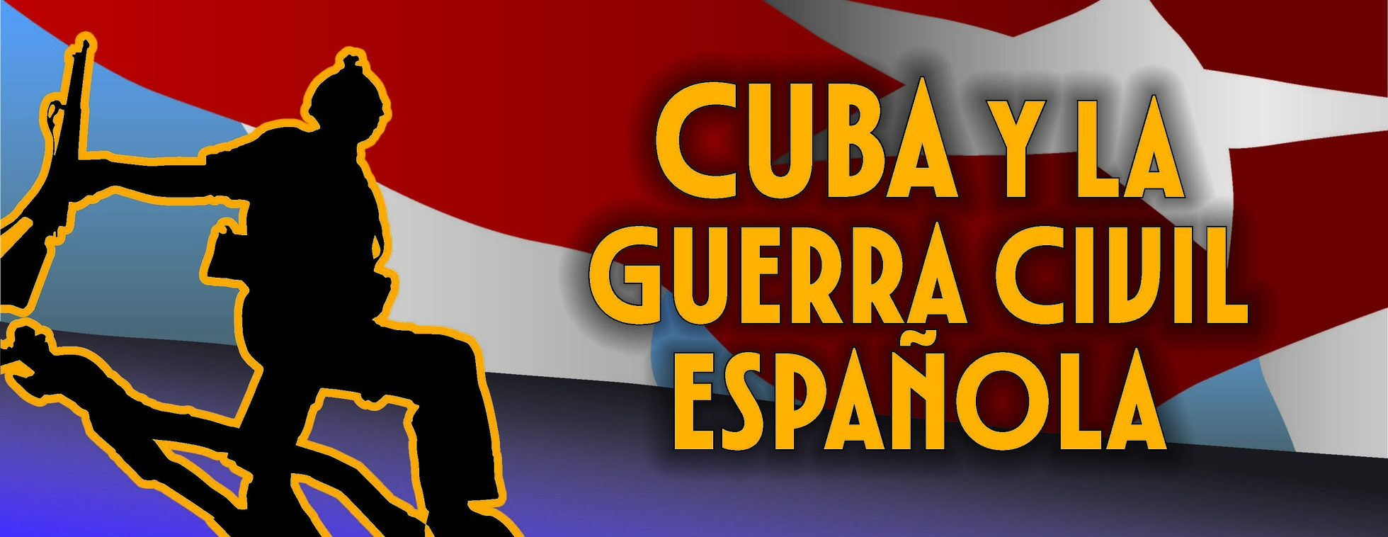 XXV Congreso Anual: Cuba y la Guerra Civil Española